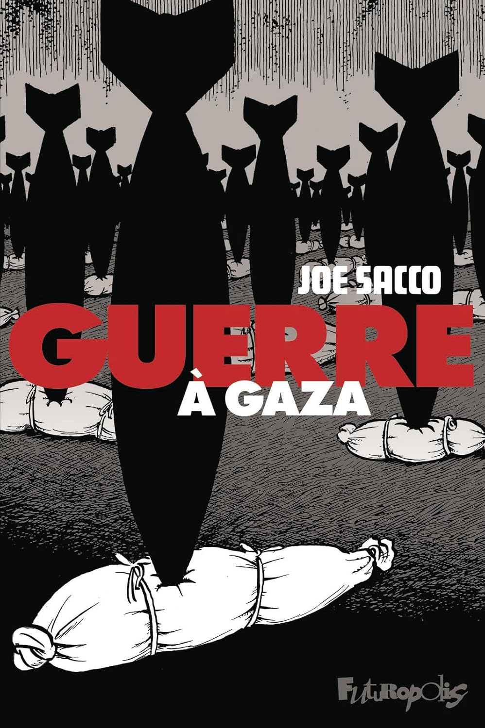 GUERRE A GAZA PAR JOE SACCO