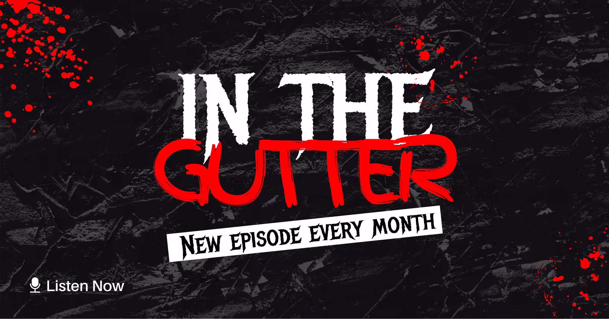 IN THE GUTTER PODCAST