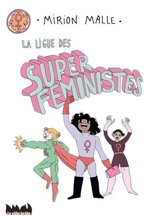 LA LIGUE DES SUPER FÉMINISTES