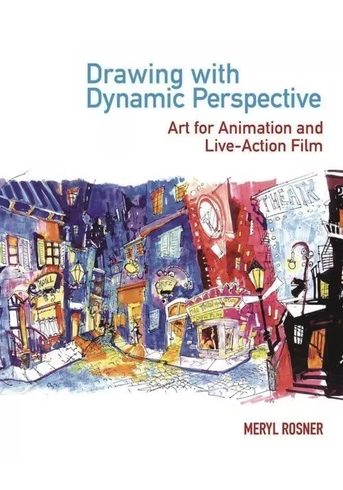DRAWING W DYNAMIC PERSPECTIVE ART FOR ANIMATION & FILM