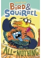 BIRD & SQUIRREL GN HC VOL 06 ALL OR NOTHING