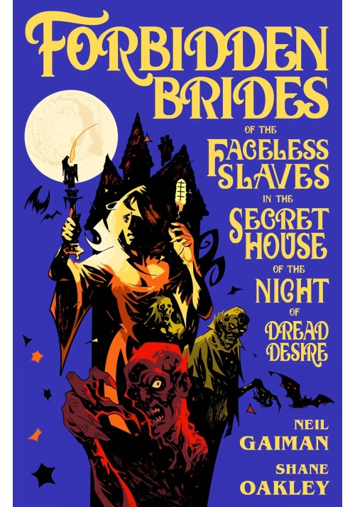 NEIL GAIMAN FORBIDDEN BRIDES SLAVES DREAD DESIRE HC