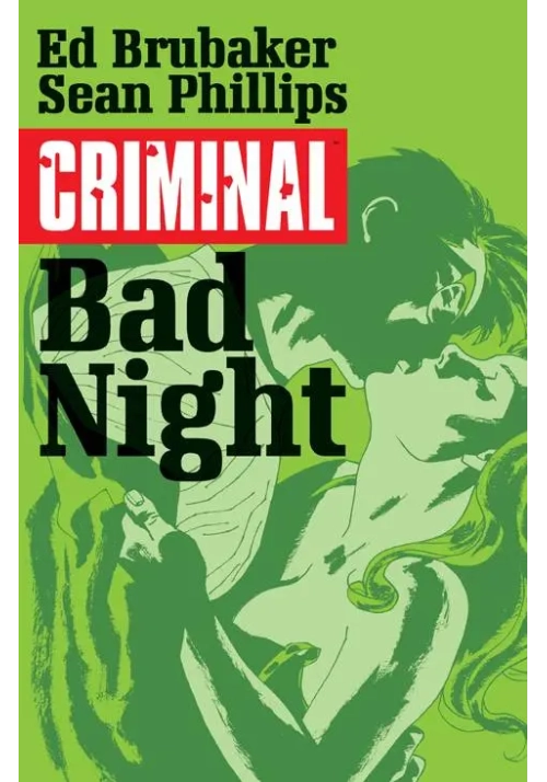 CRIMINAL TP VOL 04 BAD NIGHT (MR)