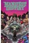 MANIFEST DESTINY TP VOL 03 (MR)