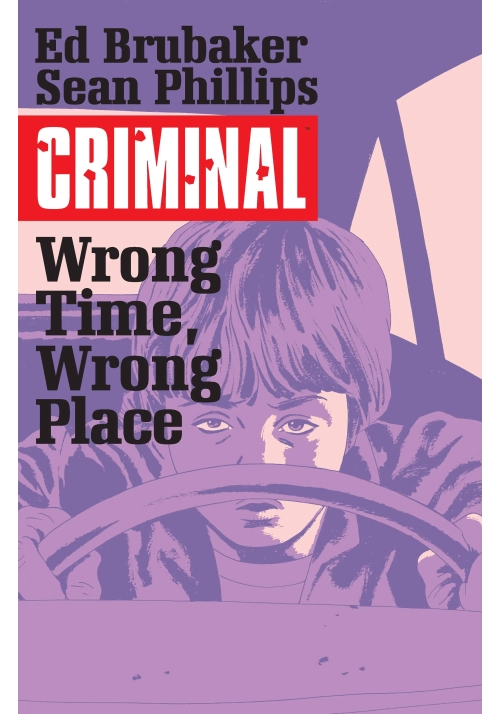 CRIMINAL TP VOL 07 WRONG TIME WRONG PLACE (MR)