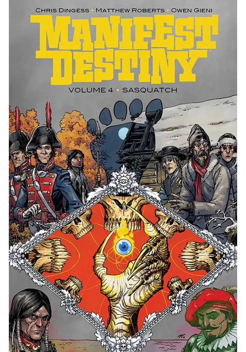 MANIFEST DESTINY TP VOL 04 SASQUATCH