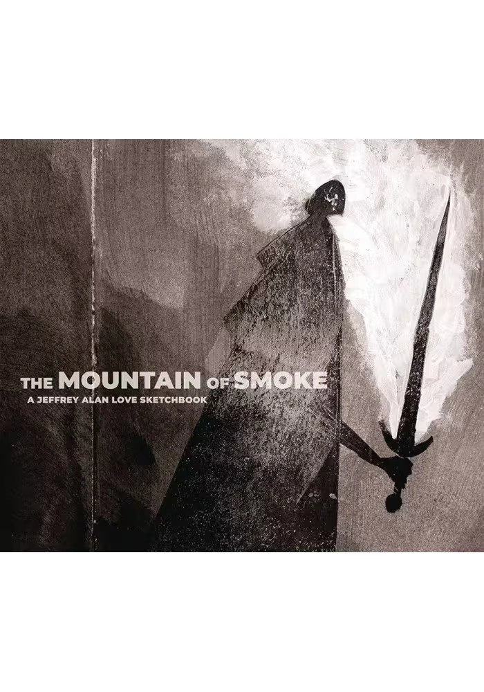 MOUNTAIN OF SMOKE JEFFREY ALAN LOVE SKETCHBOOK HC