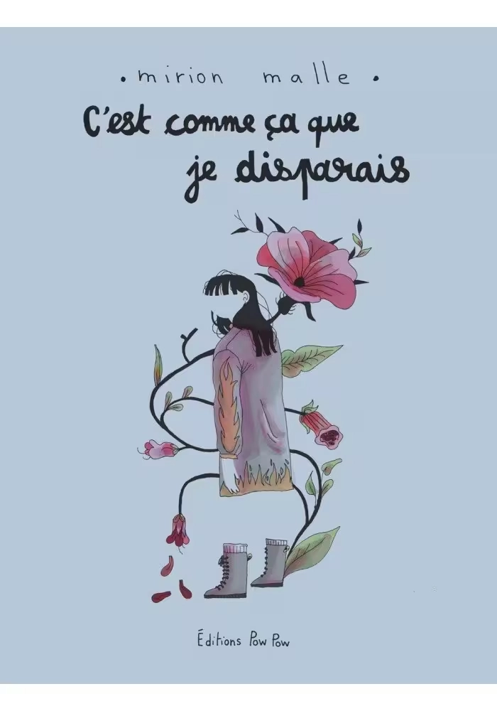C'EST COMME CA QUE JE DISPARAIS