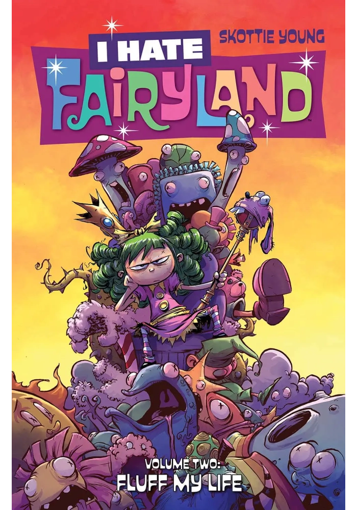 I HATE FAIRYLAND TP VOL 02 FLUFF MY LIFE