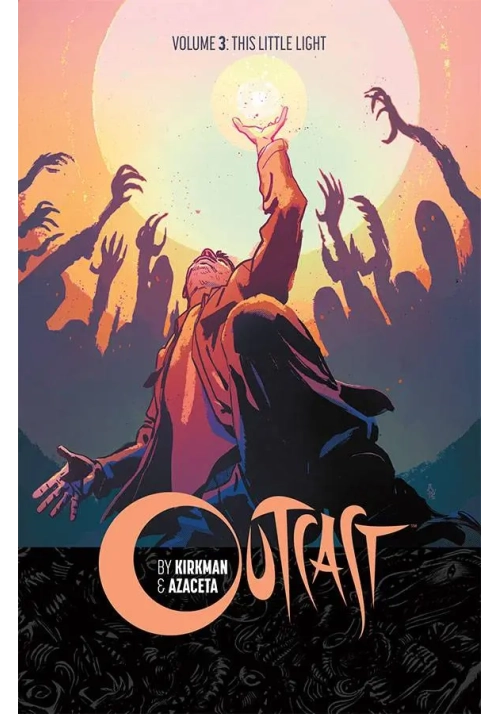 OUTCAST BY KIRKMAN & AZACETA TP VOL 03 LITTLE LIGHT (MR)