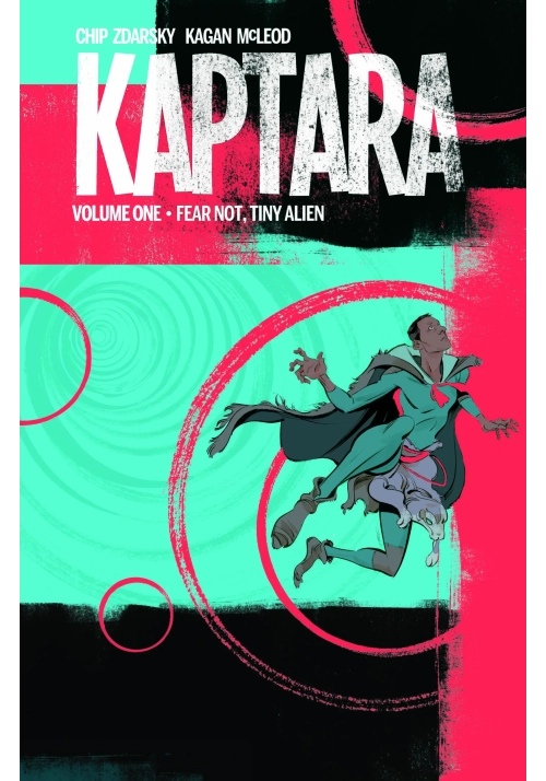 KAPTARA TP VOL 01 FEAR NOT TINY ALIEN