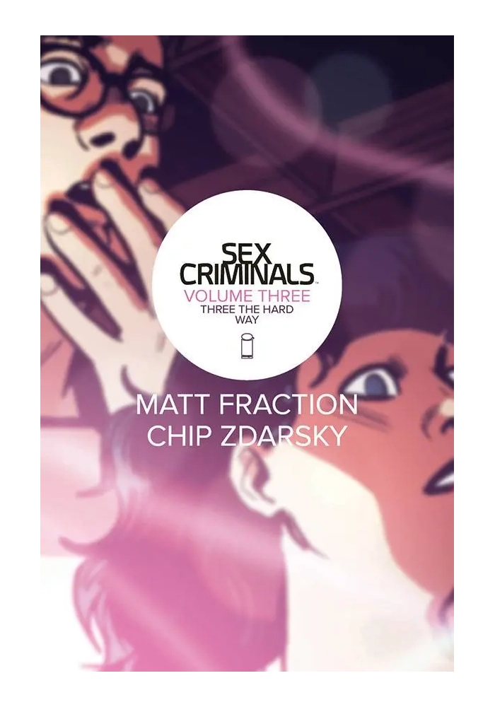 SEX CRIMINALS TP VOL 03 THREE THE HARD WAY (MR)