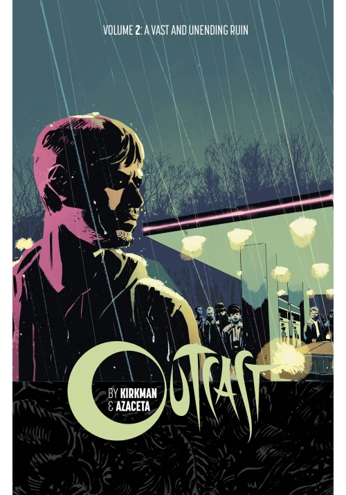OUTCAST BY KIRKMAN & AZACETA TP VOL 02 (MR)