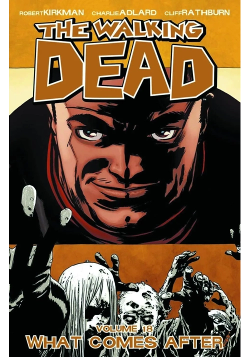 WALKING DEAD TP VOL 18 WHAT COMES AFTER