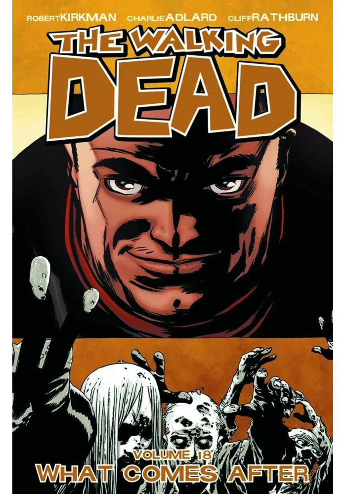 WALKING DEAD TP VOL 18 WHAT COMES AFTER