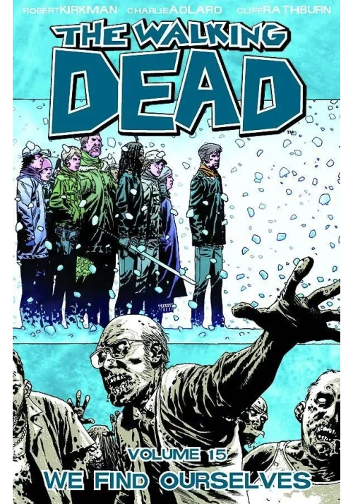 WALKING DEAD TP VOL 15 WE FIND OURSELVES (MR)
