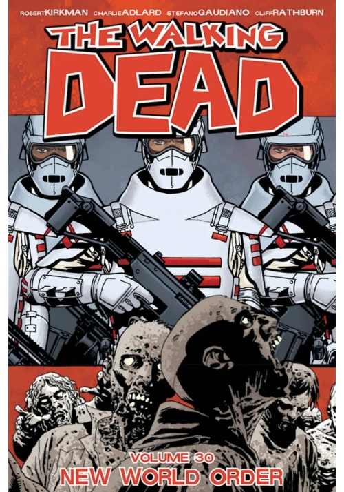 WALKING DEAD TP VOL 30 NEW WORLD ORDER (MR)