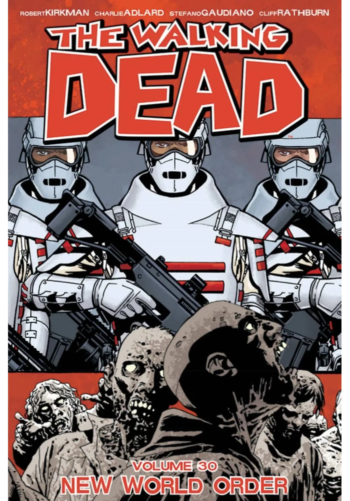WALKING DEAD TP VOL 30 NEW WORLD ORDER (MR)