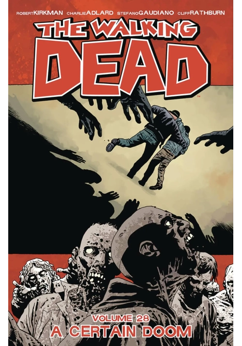 WALKING DEAD TP VOL 28 A CERTAIN DOOM (MR)