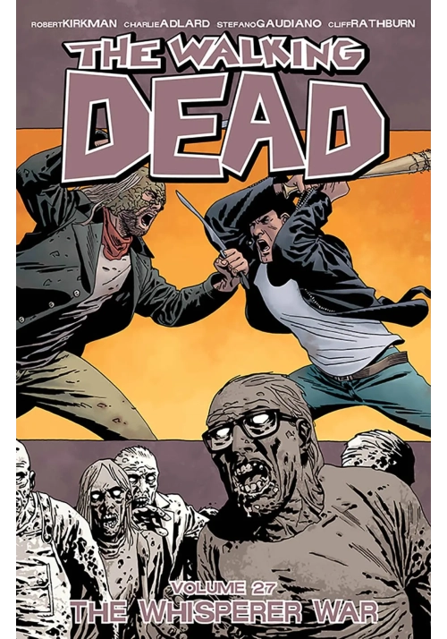 WALKING DEAD TP VOL 27 WHISPERER WAR (MR)
