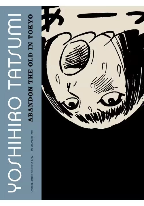 YOSHIHIRO TATSUMI ABANDON THE OLD IN TOKYO GN (MR)