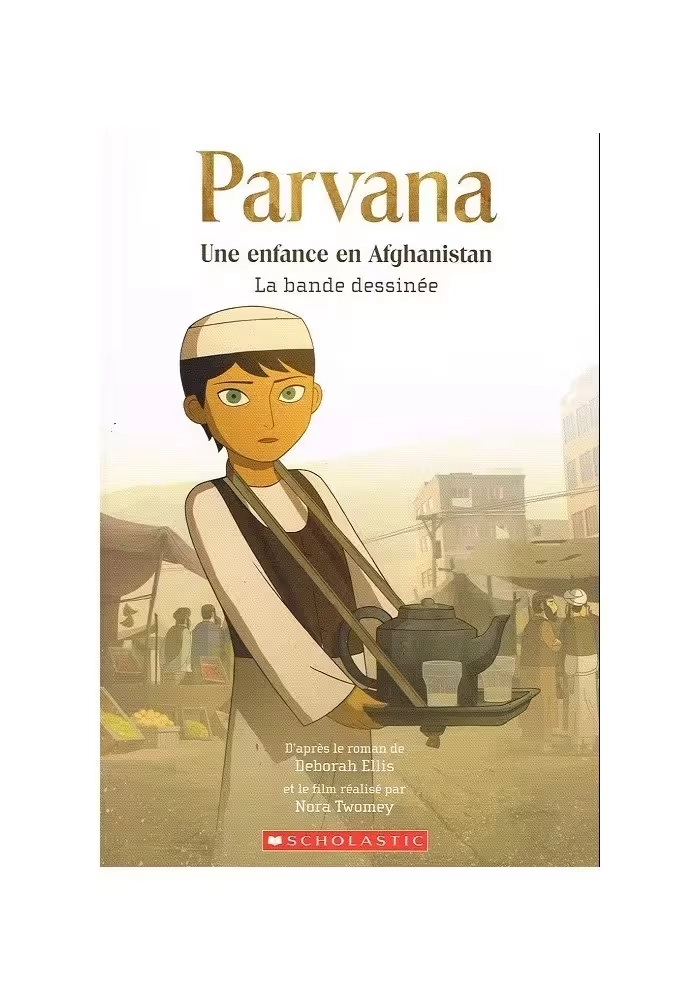 PARVANA UNE ENFANCE EN AFGHANISTAN