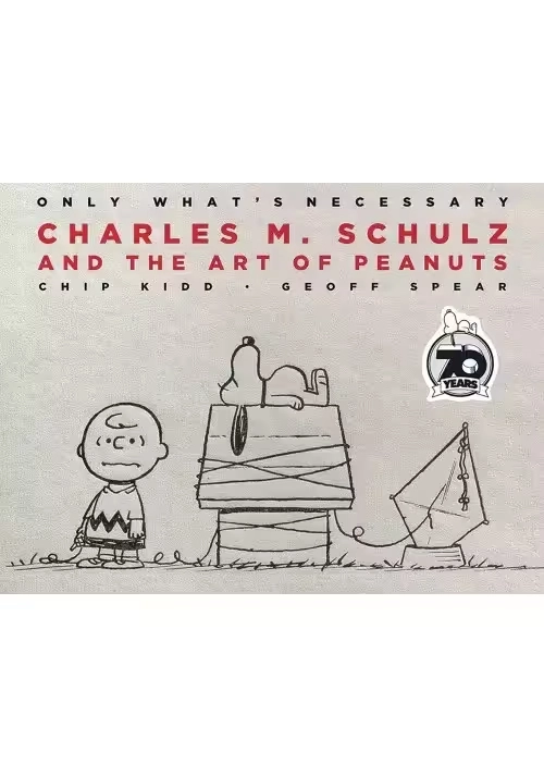 ONLY WHATS NECESSARY CHARLES M SCHULTZ 70TH ANN ED HC