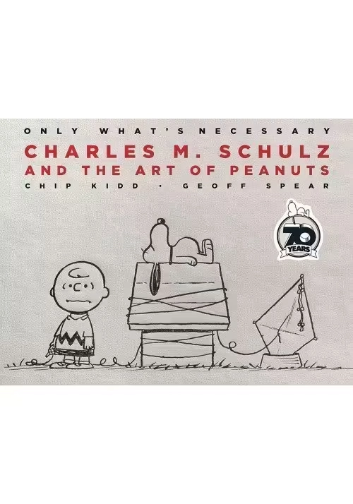 ONLY WHATS NECESSARY CHARLES M SCHULTZ 70TH ANN ED HC