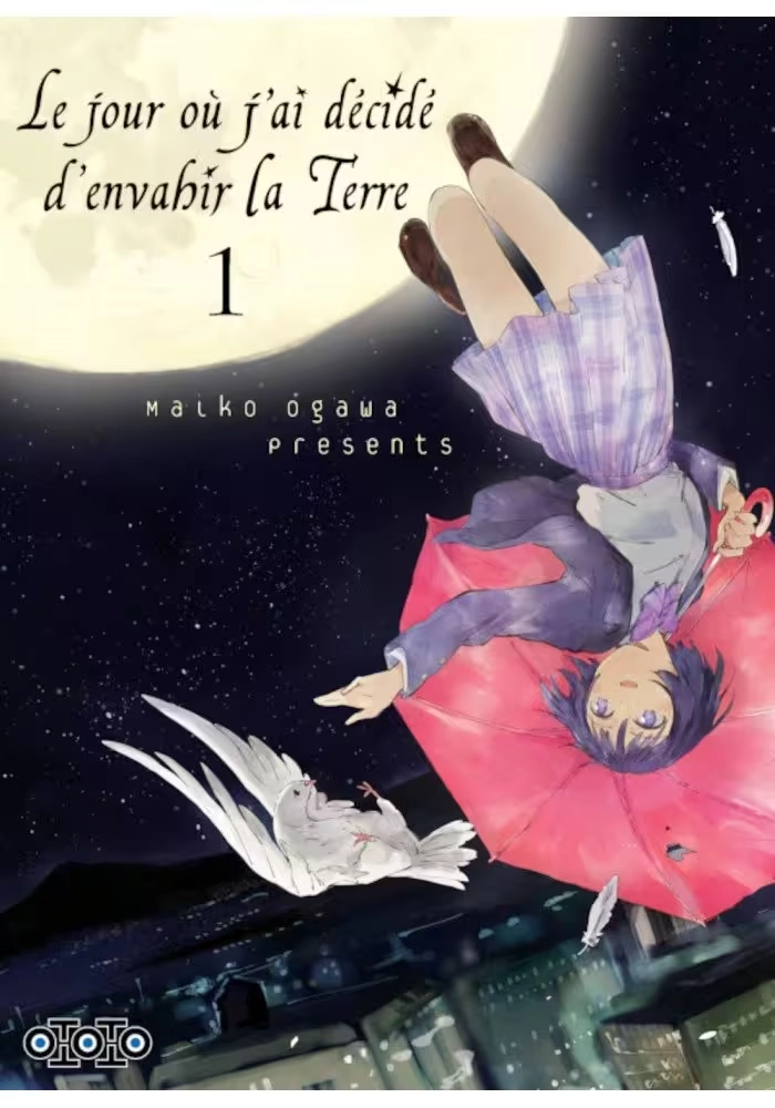 LE JOUR OU J’AI DECIDE D’ENVAHIR LA TERRE VOLUME 1