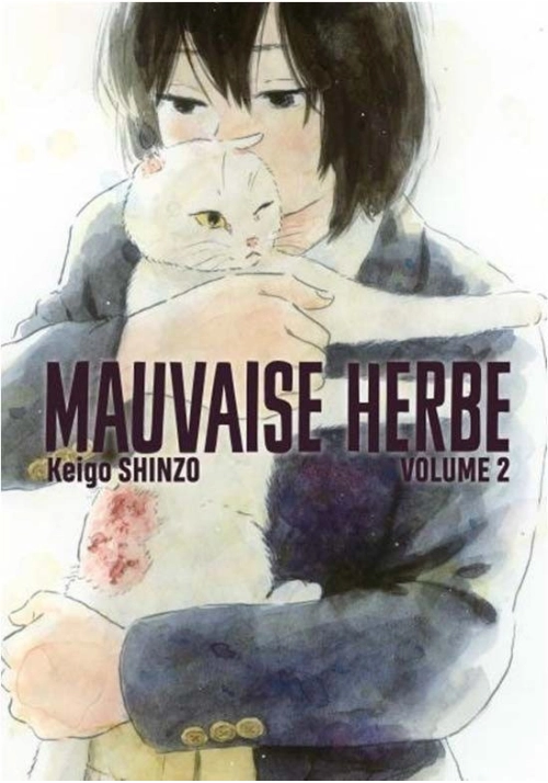 MAUVAISE HERBE VOLUME 2