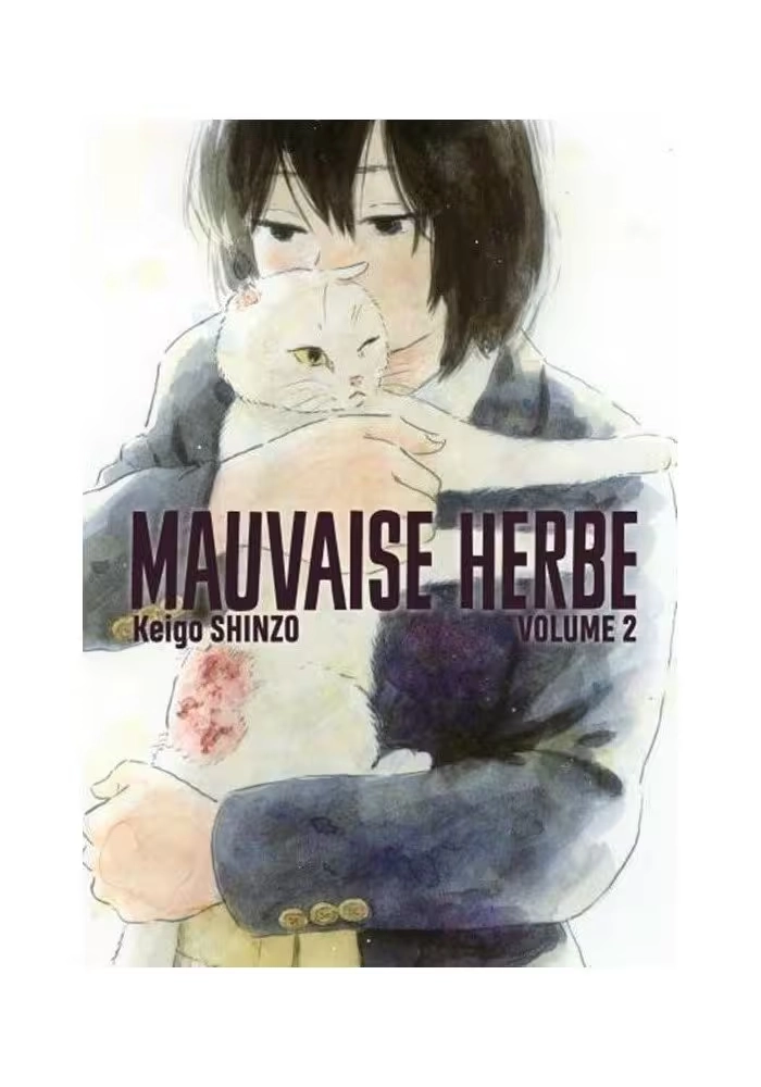 MAUVAISE HERBE VOLUME 2