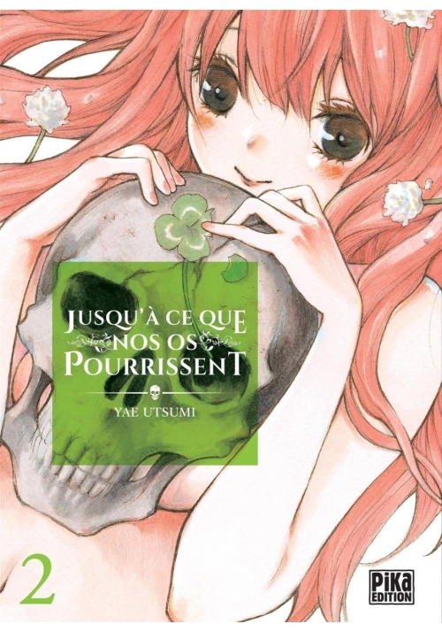 JUSQU’À CE QUE NOS OS POURRISSENT VOLUME 2