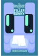 FILLER BUNNY COLLECTED WORKS TP
