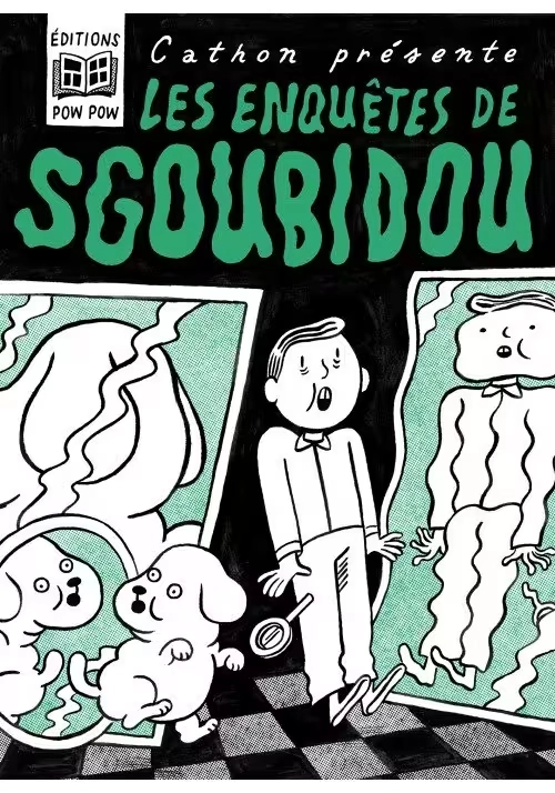 LES ENQUETES DE SGOUBIDOU