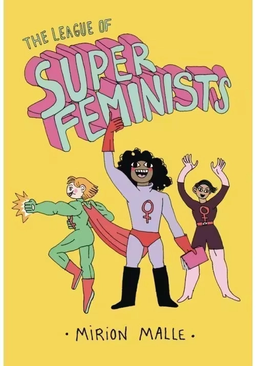 LEAGUE OF SUPER FEMINISTS HC
