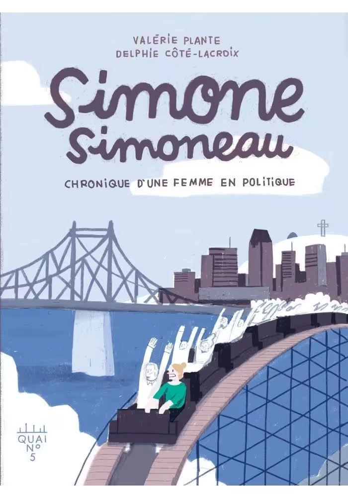 SIMONE SIMONEAU CHRONIQUE D’UNE FEMME EN POLITIQUE