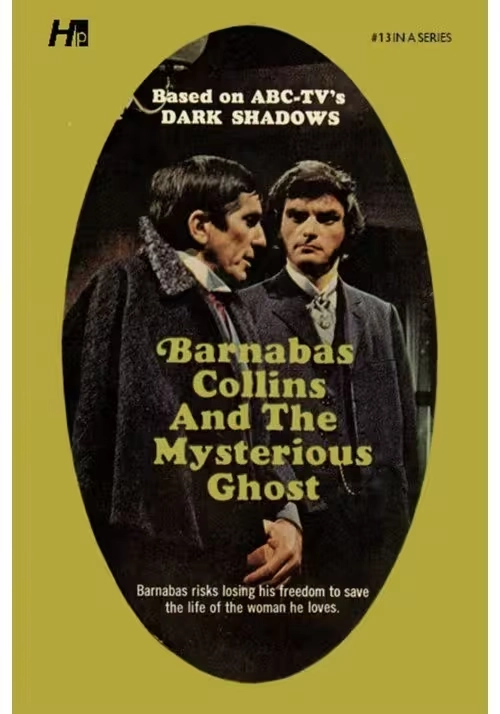 DARK SHADOWS PAPERBACK LIBRARY NOVEL VOL 13 MYSTERIOUS GHOST