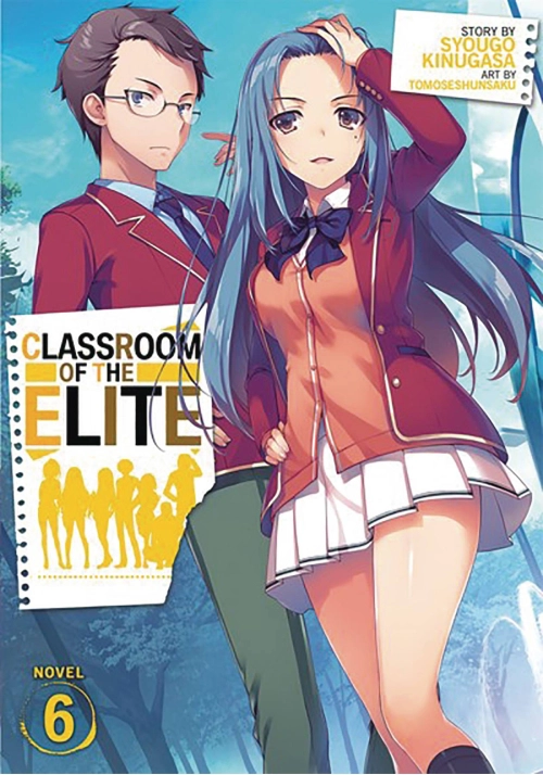 CLASSROOM OF ELITE LIGHT NOVEL SC VOL 06