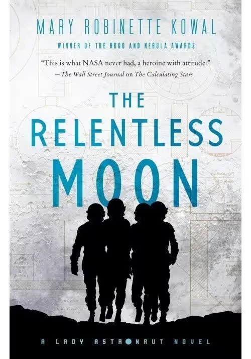 THE RELENTLESS MOON: A LADY ASTRONAUT NOVEL