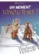 UN MOMENT D'IMPATIENCE
