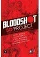 BLOODSHOT 50 PROJECT TP