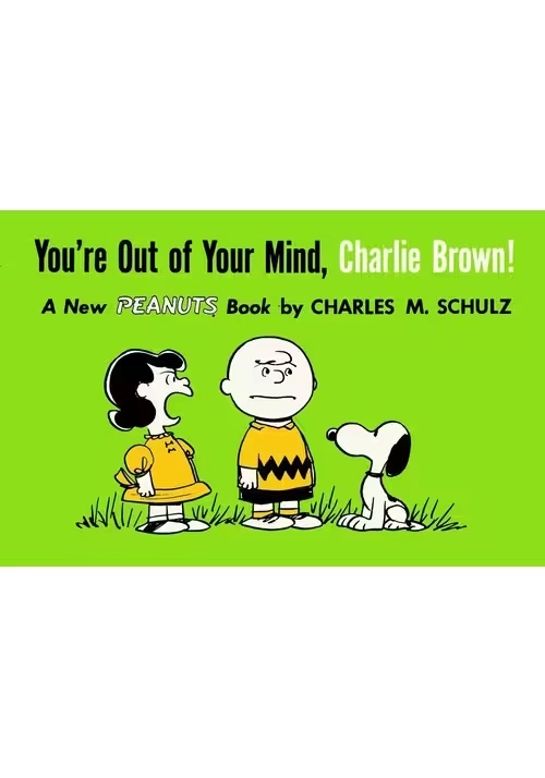 YOURE OUT OF YOUR MIND CHARLIE BROWN TP 19571959 (TITAN ED)