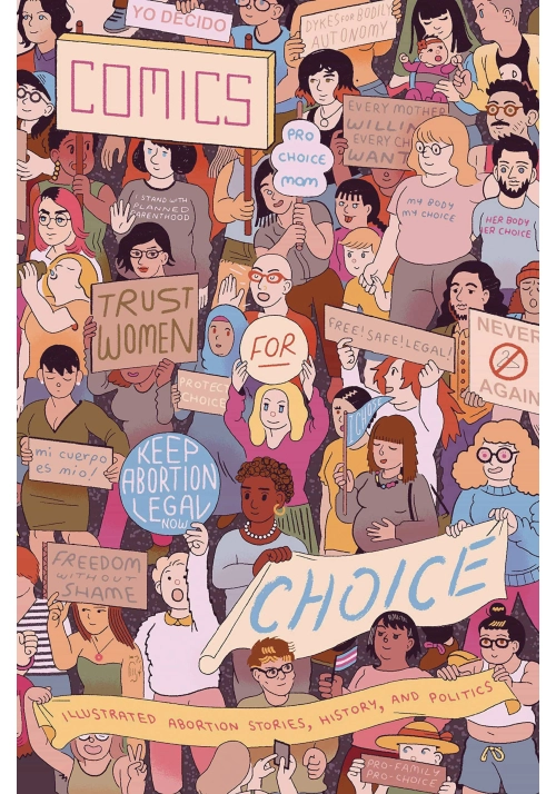 COMICS FOR CHOICE ILLUS ABORTION STORIES ANTHOLOGY GN (MR)
