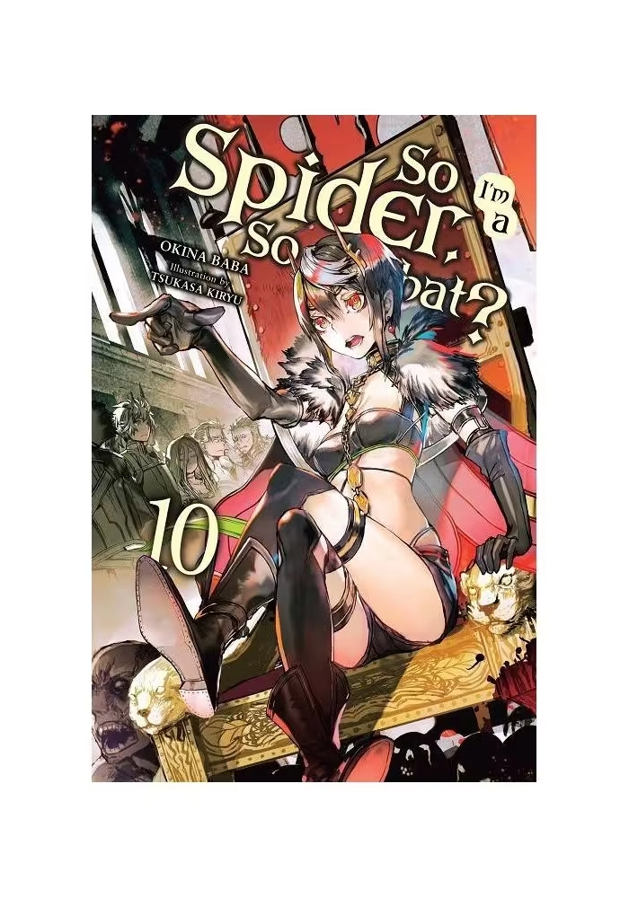 SO IM SPIDER SO WHAT LIGHT NOVEL SC VOL 10