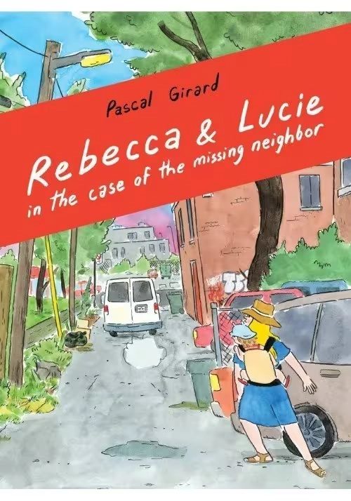 REBECCA AND LUCIE IN THE CASE OF THE MISSING NEIGHBOR