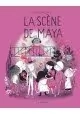 LA SCENE DE MAYA