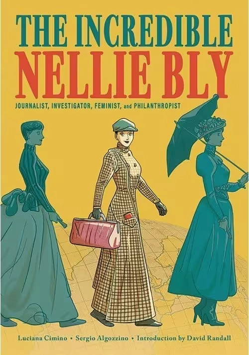 INCREDIBLE NELLIE BLY GN