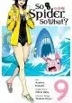 SO IM A SPIDER SO WHAT GN VOL 09