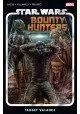 STAR WARS BOUNTY HUNTERS TP VOL 02 TARGET VALANCE