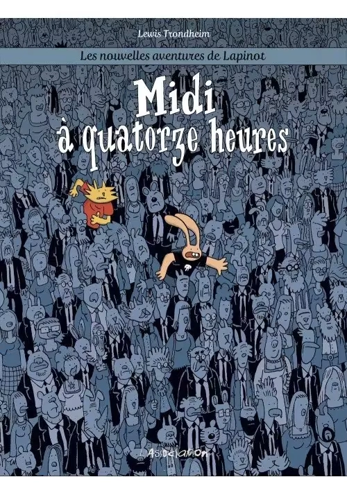 LES NOUVELLES AVENTURES DE LAPINOT TOME 6: MIDI À QUATORZE HEURES